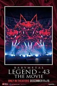 Постер к фильму «Babymetal: Legend 43 - The Movie (2024)»