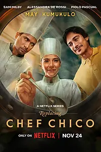 Главный постер сериала «Заменить шефа Чико (2023)»