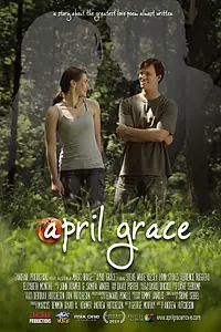 Постер к фильму «April Grace (2013)»