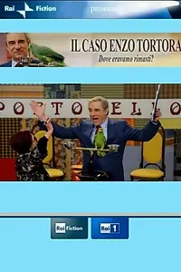 Главный постер фильма «Il caso Enzo Tortora - Dove eravamo rimasti? (2012)»