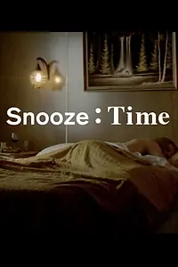 Постер к фильму «Snooze Time (2012)»