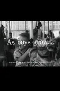 Главный постер фильма «As Boys Grow... (1957)»