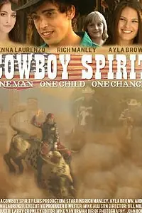 Главный постер фильма «Cowboy Spirit (2012)»