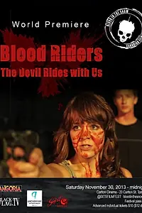 Главный постер фильма «Blood Riders: The Devil Rides with Us (2013)»