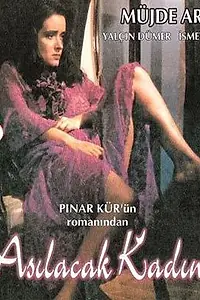 Постер к фильму «Asilacak kadin (1986)»