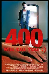 Постер к фильму «400 Will Kill You! :) (2015)»