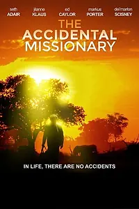 Главный постер фильма «The Accidental Missionary (2012)»