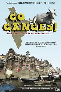Постер к фильму «Go Ganges! (2012)»
