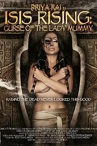 Постер к фильму «Isis Rising: Curse of the Lady Mummy (2013)»