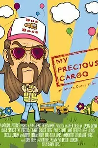 Постер к фильму «My Precious Cargo (2013)»