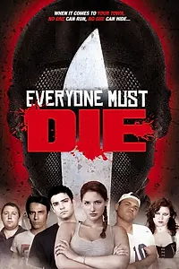 Постер к фильму «Everyone Must Die! (2012)»