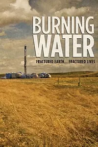 Постер к фильму «Burning Water (2010)»