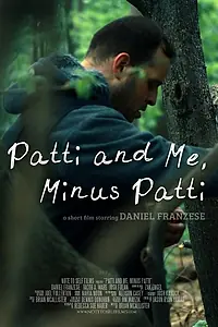 Постер к фильму «Patti and Me, Minus Patti (2013)»
