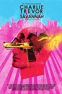 Постер к фильму «Чарли, Тревор и девушка Саванна (2015)»