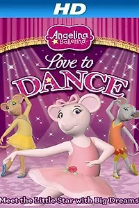 Постер к фильму «Angelina Ballerina: Love to Dance (2010)»