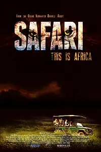 Постер к фильму «Safari (2013)»