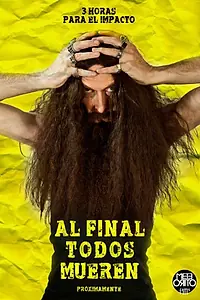 Главный постер фильма «В конце концов все умрём (2013)»