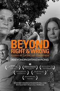 Главный постер фильма «Beyond Right and Wrong: Stories of Justice and Forgiveness (2012)»
