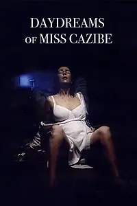 Главный постер фильма «Cazibe Hanim'in Gündüz Düsleri (1992)»