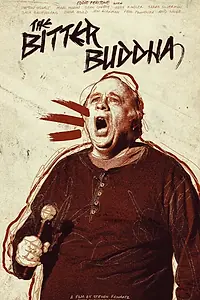 Главный постер фильма «The Bitter Buddha (2012)»