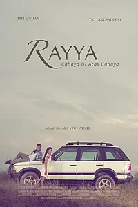 Главный постер фильма «Rayya, Cahaya di Atas Cahaya (2012)»