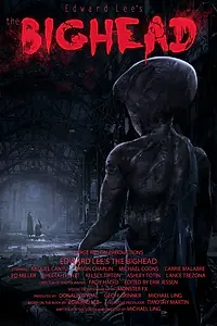 Главный постер фильма «Edward Lee's the Bighead (2013)»