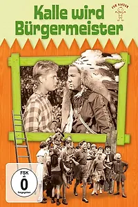 Главный постер фильма «Kalle wird Bürgermeister (1957)»