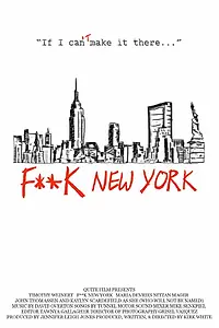 Постер к фильму «F**k New York (2013)»