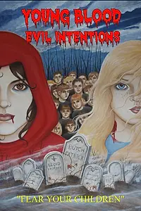 Постер к фильму «Young Blood: Evil Intentions (2012)»