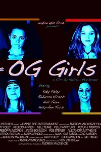 Главный постер фильма «The OG Girls (2012)»