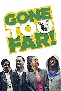 Постер к фильму «Gone Too Far (2013)»