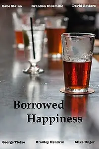 Постер к фильму «Borrowed Happiness (2014)»