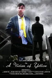Постер к фильму «A Vision of Yellow (2011)»