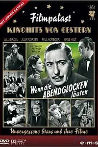 Главный постер фильма «Wenn die Abendglocken läuten (1951)»