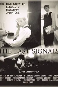 Главный постер фильма «The Last Signals (2012)»