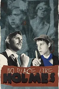 Постер к сериалу «No Place Like Holmes (2010)»