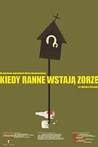 Главный постер фильма «Когда встают ранние зори (2012)»