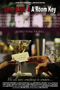 Постер к фильму «Love, Lust, & A Room Key (2015)»