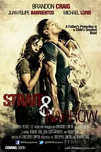 Постер к фильму «Strait & Narrow (2016)»