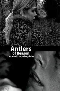 Главный постер фильма «Antlers of Reason (2006)»