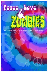 Постер к фильму «Peace, Love & Zombies (2013)»