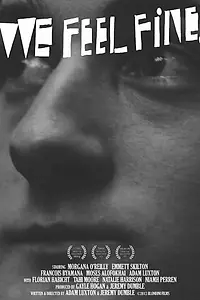 Постер к фильму «We Feel Fine (2012)»