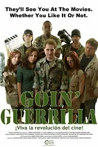 Постер к фильму «Goin' Guerrilla (2013)»