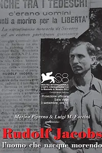Постер к фильму «Rudolf Jacobs: L'uomo che nacque morendo (2011)»