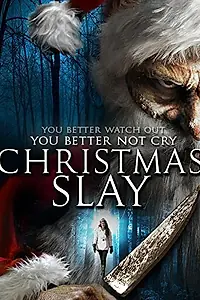 Главный постер фильма «Christmas Slay (2015)»