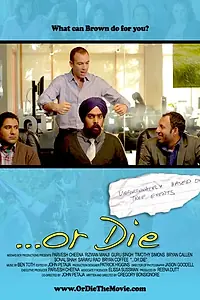 Постер к фильму «...Or Die (2012)»