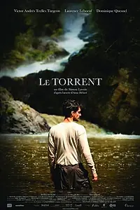 Постер к фильму «Le torrent (2012)»