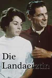 Главный постер фильма «Die Landärztin vom Tegernsee (1958)»