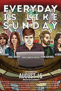 Постер к фильму «Everyday Is Like Sunday (2013)»