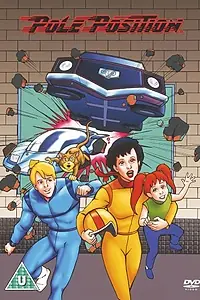 Постер к мультсериалу «Pole Position (1984 - 1985)»